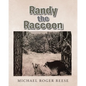 Randy the Raccoon - Paperback