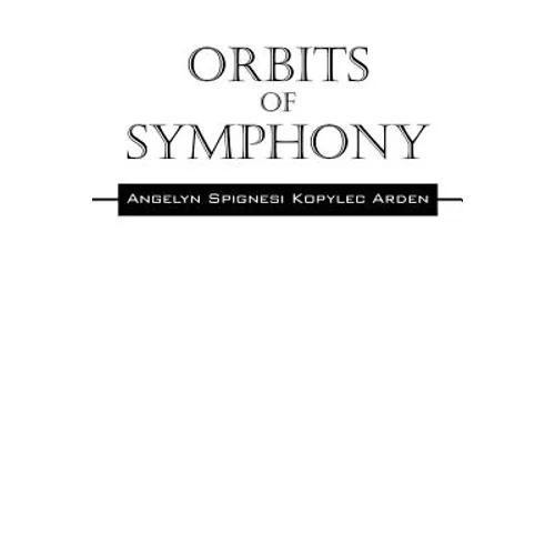 Orbits Of Symphony - Paperback