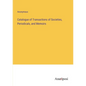 Catalogue of Transactions of Societies, Periodicals, and Memoirs - Paperback