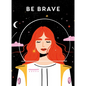 Be Brave - Paperback