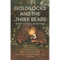 Goldilocks and The Three Bears & Other Writings - Paperback