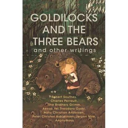 Goldilocks and The Three Bears & Other Writings - Paperback