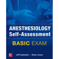 Anesthesiology Self-Assessment and Board Review: Basic Exam - Paperback