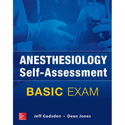 Anesthesiology Self-Assessment and Board Review: Basic Exam - Paperback