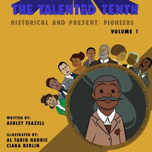 The Talented Tenth Historical & Present: Pioneers - Paperback