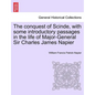 The conquest of Scinde, with some introductory passages in the life of Major-General Sir Charles James Napier - Paperback