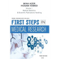 First Steps in Medical Research: Statistics, reading and writing - Paperback