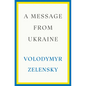 A Message from Ukraine: Speeches, 2019-2022 - Hardcover