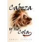 El Cabeza Y No Cola - Paperback