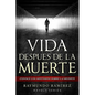 Vida Despues de la Muerte: Conoce los Misterios Sobre la Muerte - Paperback