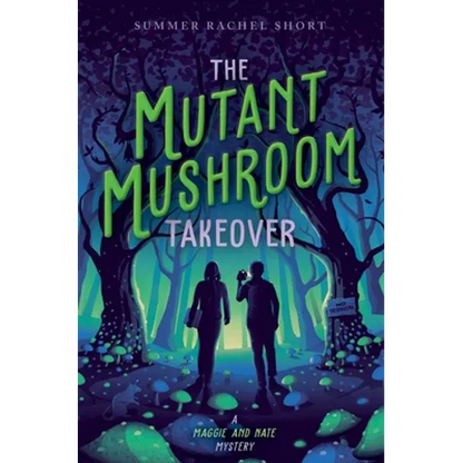 The Mutant Mushroom Takeover - Hardcover