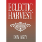 Eclectic Harvest - Hardcover