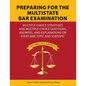 Preparing for the Multistate Bar Examination: Multiple-Choice Strategies and Multiple-Choice Questions, Answers, and Explanations on Every MBE Topic a - Paperback
