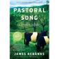 Pastoral Song: A Farmer's Journey - Paperback
