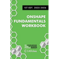 Onshape Fundamentals Workbook: Step-by-Step Projects, Essential Tools, and Real-World Skills to Master CAD with Onshape - Paperback