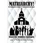 Matriarchy! The Feminization of Churches by Radical Mainstream Culture - Paperback