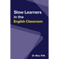 Slow Learners in the English Classroom - Paperback