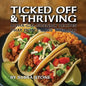 Ticked Off & Thriving: Alpha-Gal-Friendly Meals That Don't Miss the Moo - Paperback