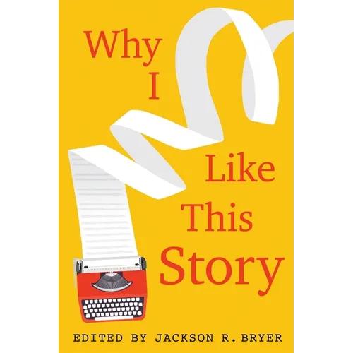 Why I Like This Story - Hardcover