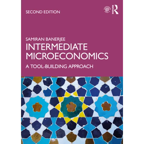 Intermediate Microeconomics: A Tool-Building Approach - Paperback
