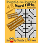 Puzzle-in-Puzzle Word Fill-In, Volume 3 (270+ words per puzzle) - Paperback
