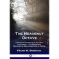 The Heavenly Octave: Christian Examples of Joy and Happiness - The Blessings Received by Believers Rich in Virtue - Paperback