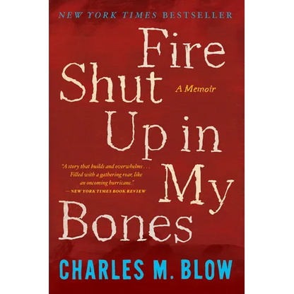 Fire Shut Up in My Bones - Paperback