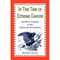 In This Time of Extreme Danger: Northern Virginia in the American Revolution - Paperback