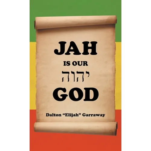 Jah Is Our God - Hardcover