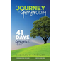 A Journey to Generosity: 41 Days to a Generous Life - Paperback