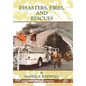 Disasters, Fires and Rescues - Hardcover
