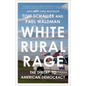 White Rural Rage: The Threat to American Democracy - Paperback