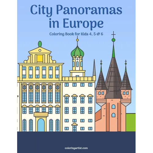 City Panoramas in Europe Coloring Book for Kids 4, 5 & 6 - Paperback