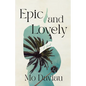 Epic and Lovely - Paperback