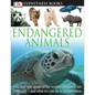 DK Eyewitness Books: Endangered Animals: Discover Why Some of the World's Creatures Are Dying Out [With CDROM] - Hardcover