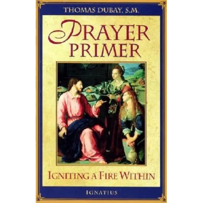 Prayer Primer: Igniting a Fire Within - Paperback