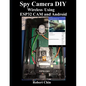 Spy Camera DIY Wireless Using ESP32 CAM and Android - Paperback