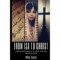 From Isa to Christ: A Muslim Woman's Search for the Hand of God - Paperback