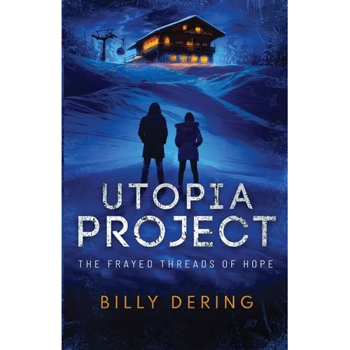 Utopia Project- The Frayed Threads of Hope - Paperback