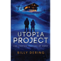 Utopia Project- The Frayed Threads of Hope - Paperback
