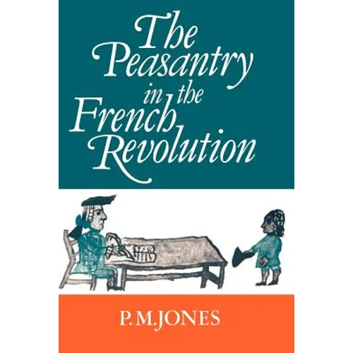 The Peasantry in the French Revolution - Paperback