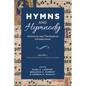 Hymns and Hymnody: Historical and Theological Introductions, Volume 1: From Asia Minor to Western Europe - Paperback