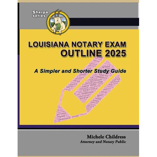 Louisiana Notary Exam Outline 2025: A Simpler and Shorter Study Guide - Paperback