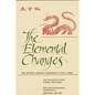 The Elemental Changes: The Ancient Chinese Companion to the I Ching. The T'ai Hsüan Ching of Master Yang Hsiung Text and Commentaries translated by Mi - Paperback