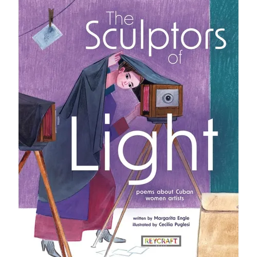 The Sculptors of Light: Poems about Cuban Women Artists: Poems about Cuban Women Artists - Paperback