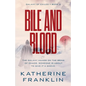 Bile and Blood - Paperback