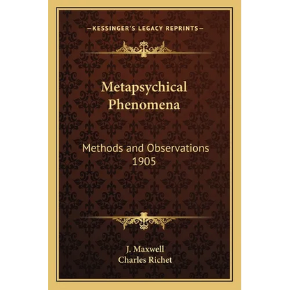Metapsychical Phenomena: Methods and Observations 1905 - Paperback