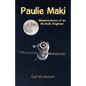 Paulie Maki: Misadventures of an Alcoholic Engineer - Paperback