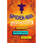 Spider-Man Psychology: Untangling Webs - Hardcover
