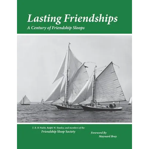 Lasting Friendships: A Century of Friendship Sloops - Paperback